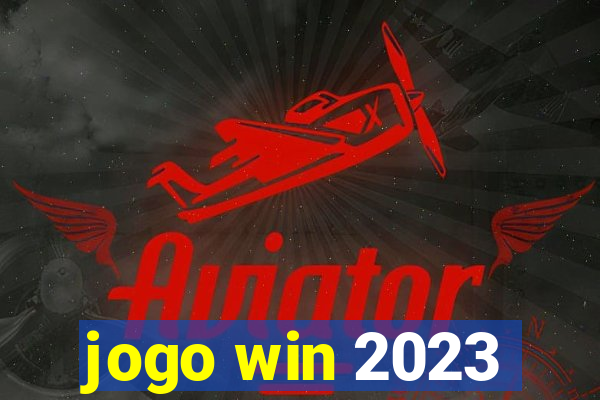 jogo win 2023